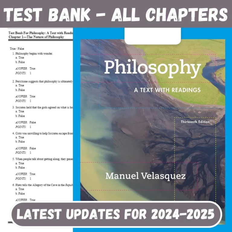 Test Bank For Philosophy A Text with Readings - 13th Edition