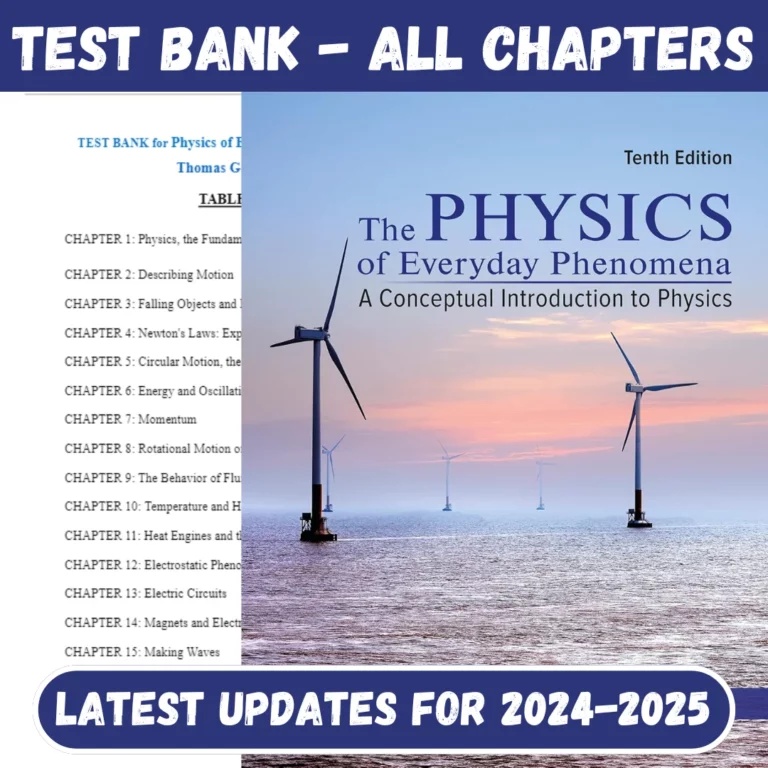 Test Bank For Physics of Everyday Phenomena 10th Edition by Thomas Griffith