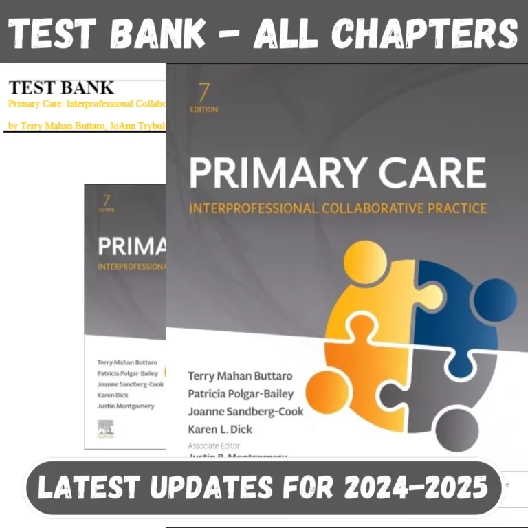 Test Bank For Primary Care Interprofessional Collaborative Practice 7th Edition by Terry Mahan Butta