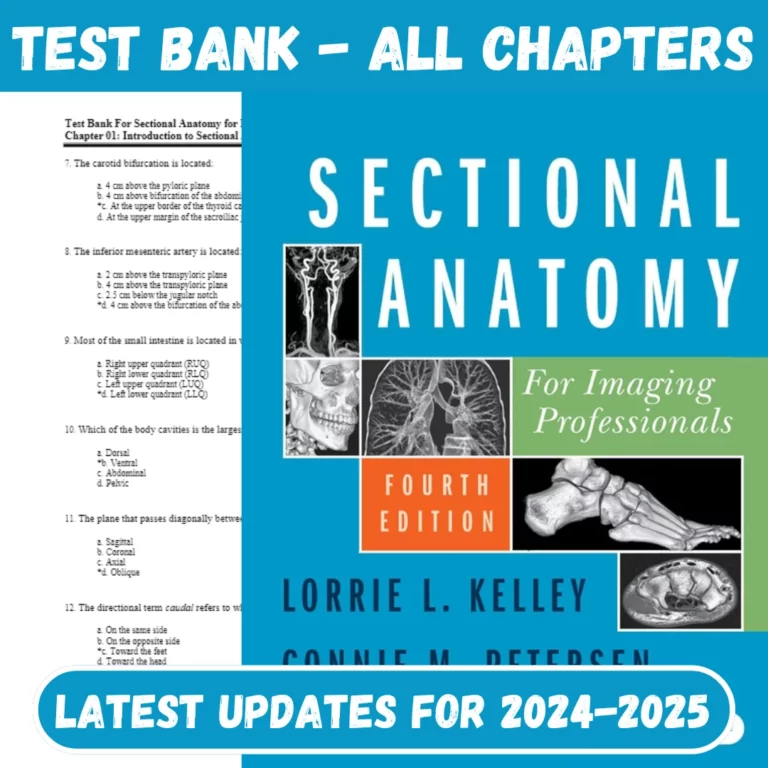 Test Bank For Sectional Anatomy For Imaging Professionals, 4th Edition