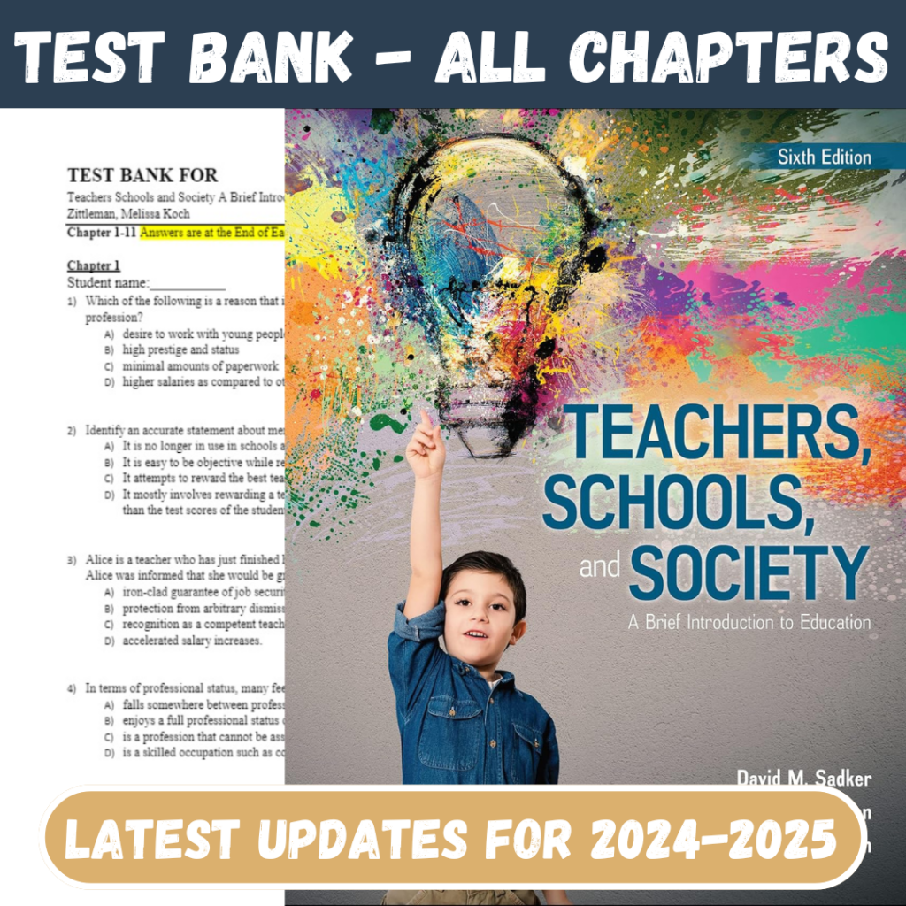 Test Bank For Teachers Schools and Society A Brief Introduction to Education 6th Edi