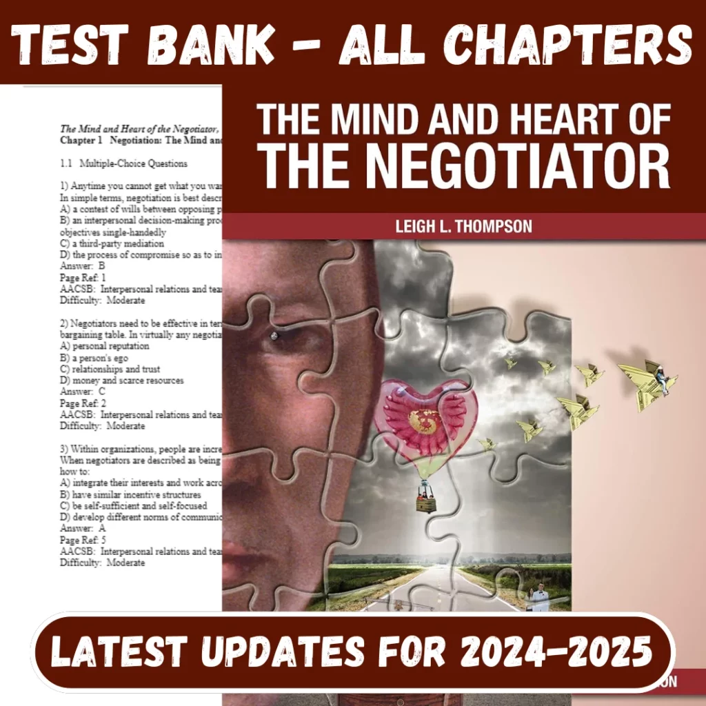 Test Bank For The Mind and Heart of the Negotiator 7th Edition by Thompson Leigh