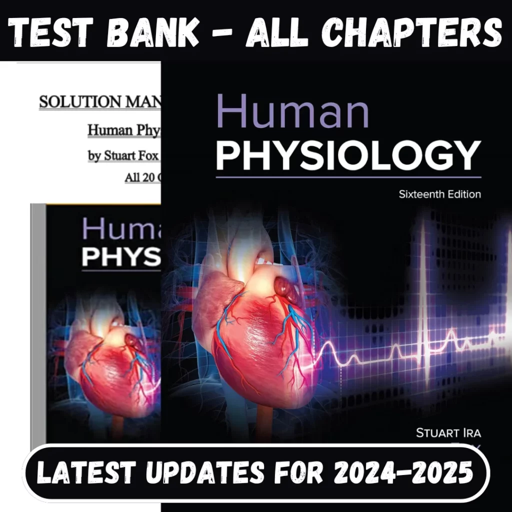 Test Bank Human Physiology 16th Edition By Stuart Fox