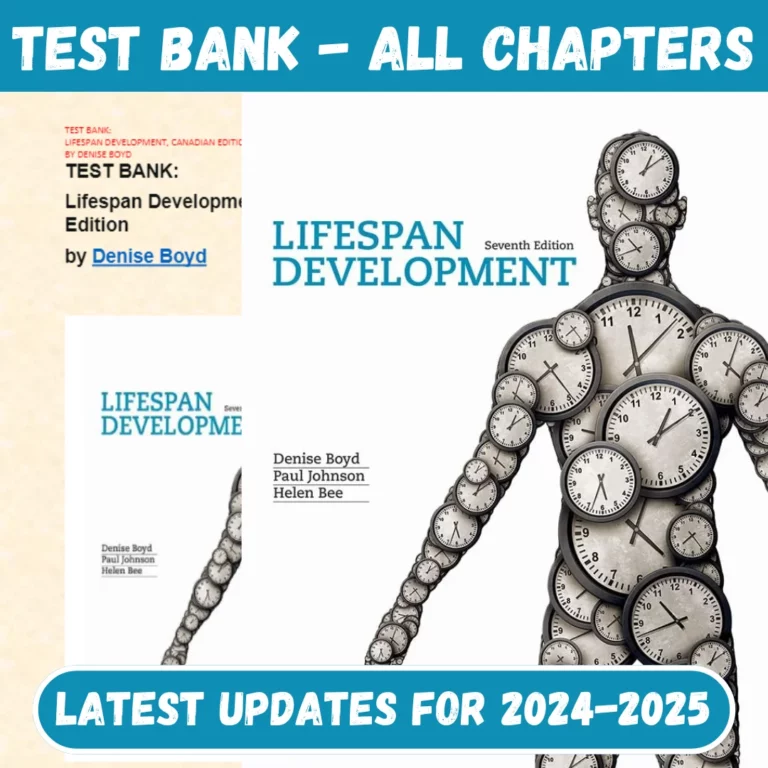 Test Bank Lifespan Development, Canadian Edition 7th Edition by Denise Boyd