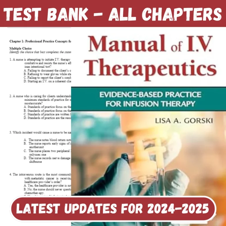 Test Bank Phillips’s Manual of I.V. Therapeutics; Evidence-Based Practice for In