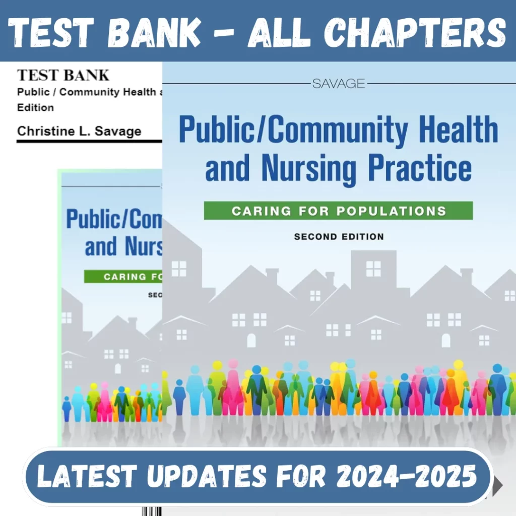 Test Bank Public Community Health and Nursing Practice, 2nd Edition, 2nd Edition by Savage