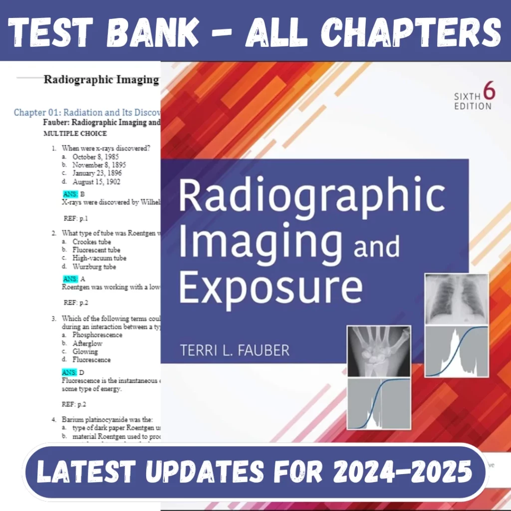 Test Bank Radiographic Imaging and Exposure 6th Edition by Fauber