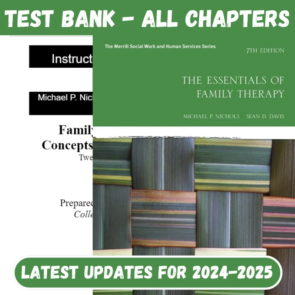 Test Bank The Essentials of Family Therapy 7th Edition By Michael N.A Nichols, Sean D. Davi