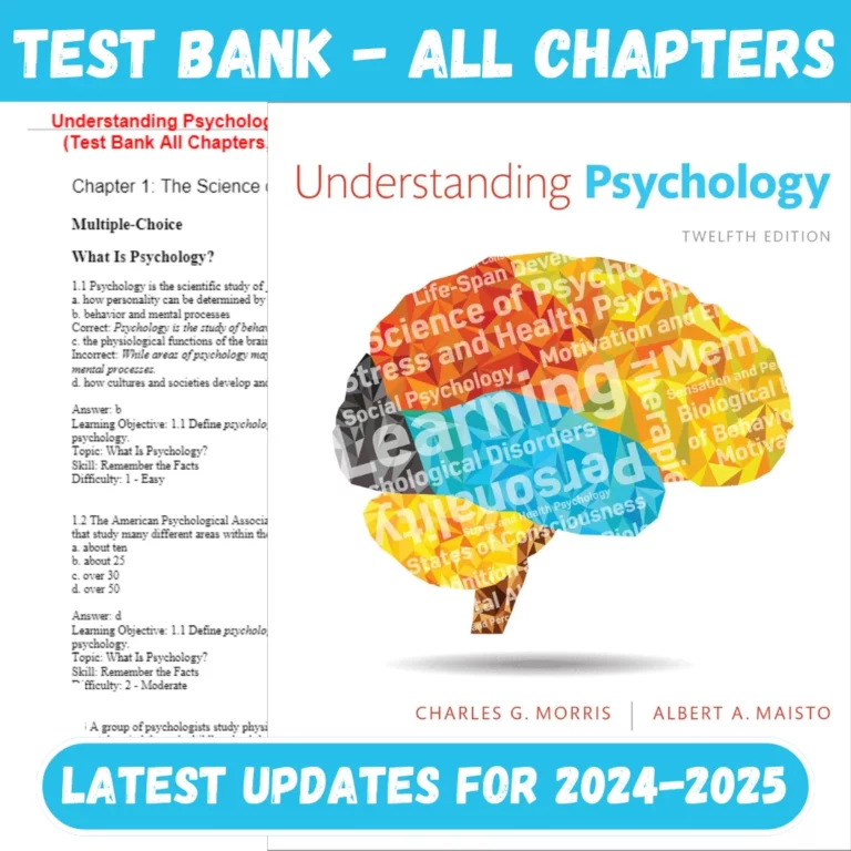 Test Bank Understanding Psychology 12th Edition By Charles Morris, Albert Maisto