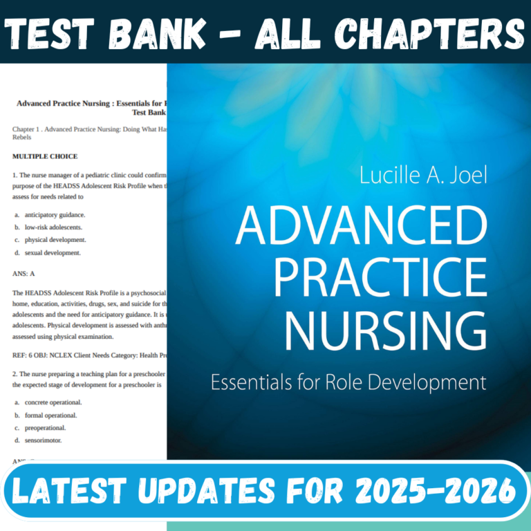 Test Bank for Advanced Practice Nursing Essentials for Role Development 4th Edition by Joel