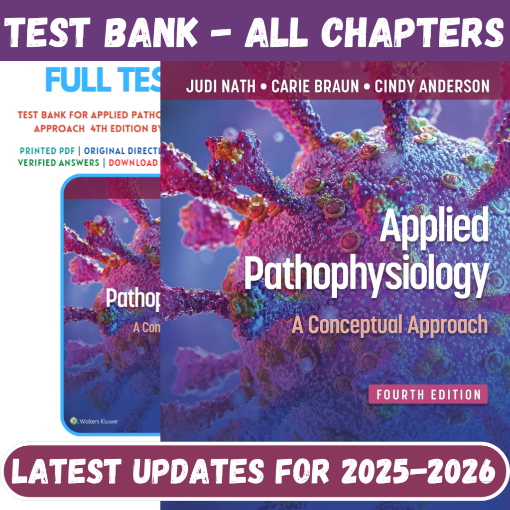 Test Bank for Applied Pathophysiology A Conceptual Approach 4th Edition