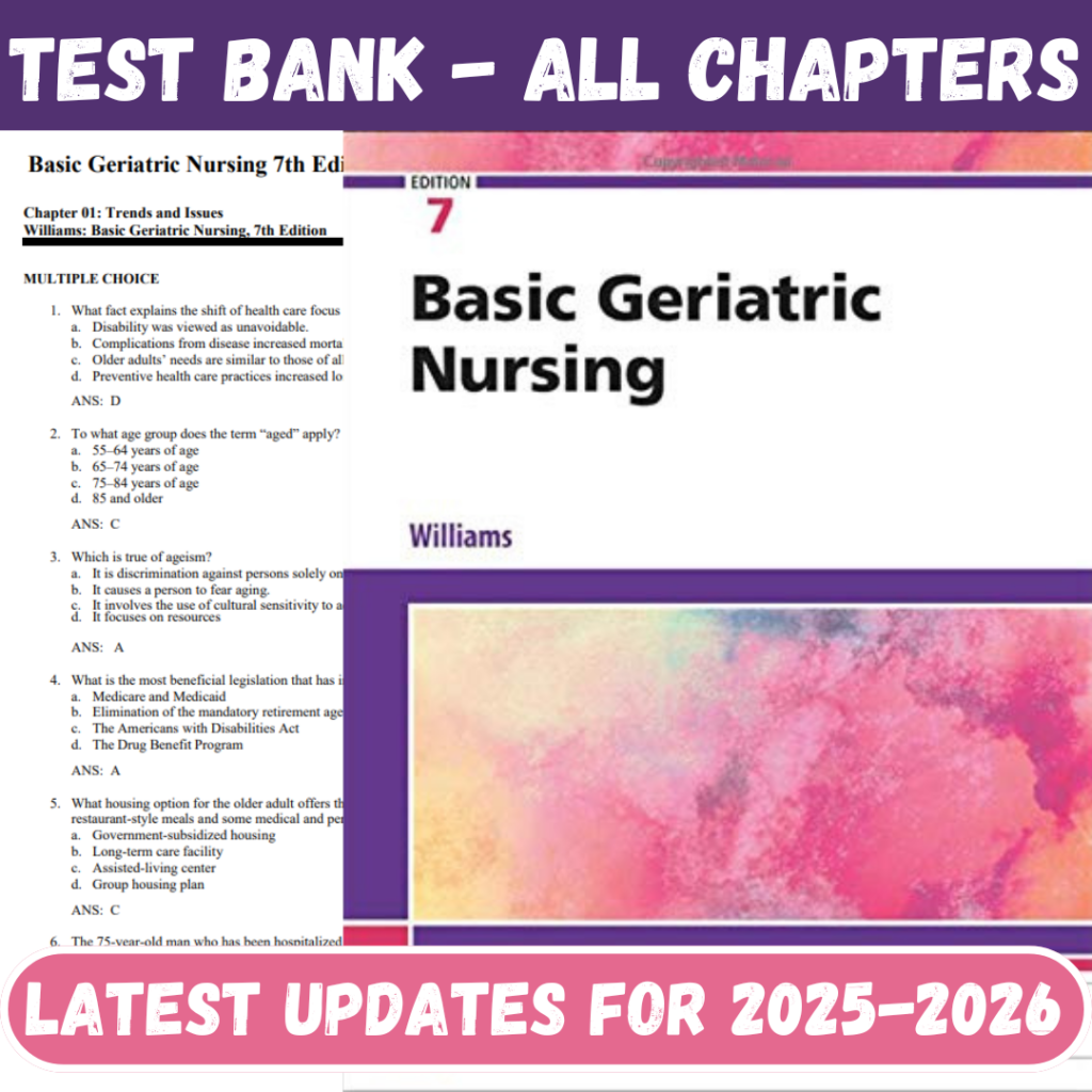 Test Bank for Basic Geriatric Nursing 7th Edition by Patricia A. Williams