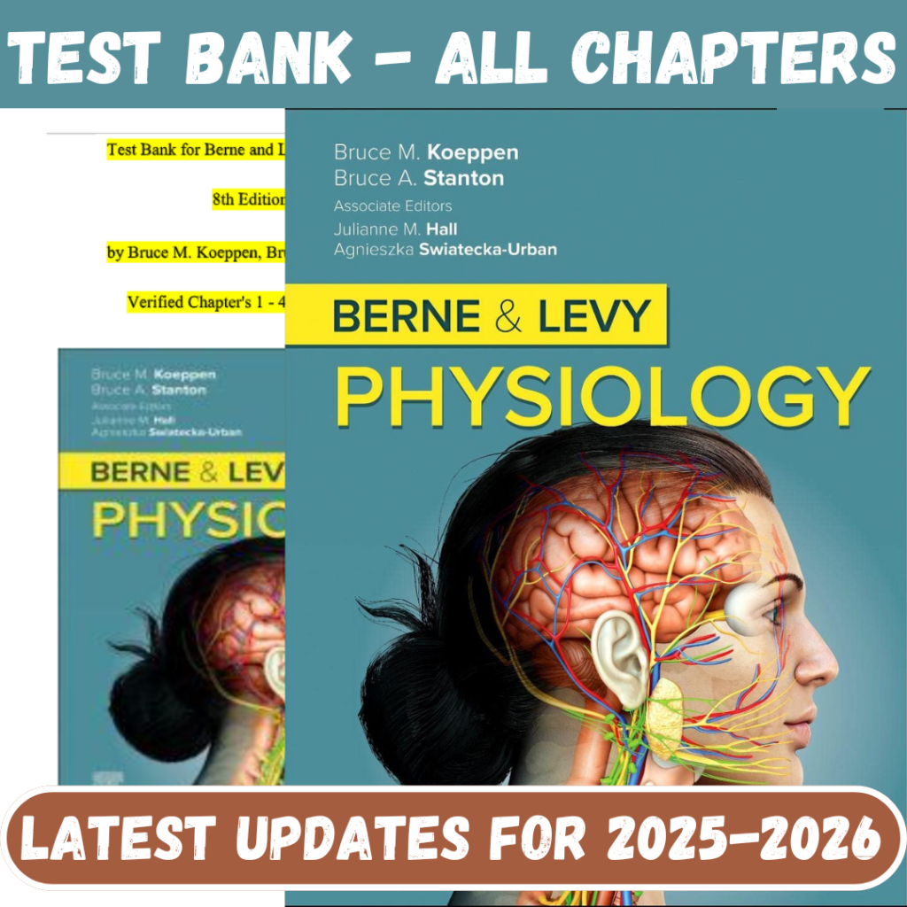 Test Bank for Berne and Levy Physiology, 8th Edition by Koeppen