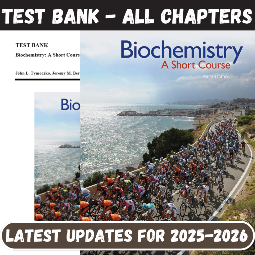 Test Bank for Biochemistry-A Short Course, 4th Edition by Tymoczko