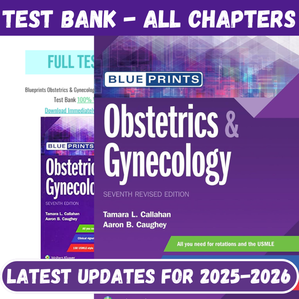 Test Bank for Blueprints Obstetrics & Gynecology 7th Edition