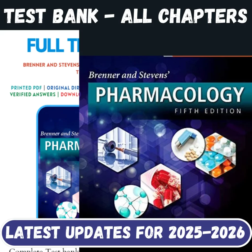 Test Bank for Brenner and Stevens Pharmacology 5th Edition All Chapters Included