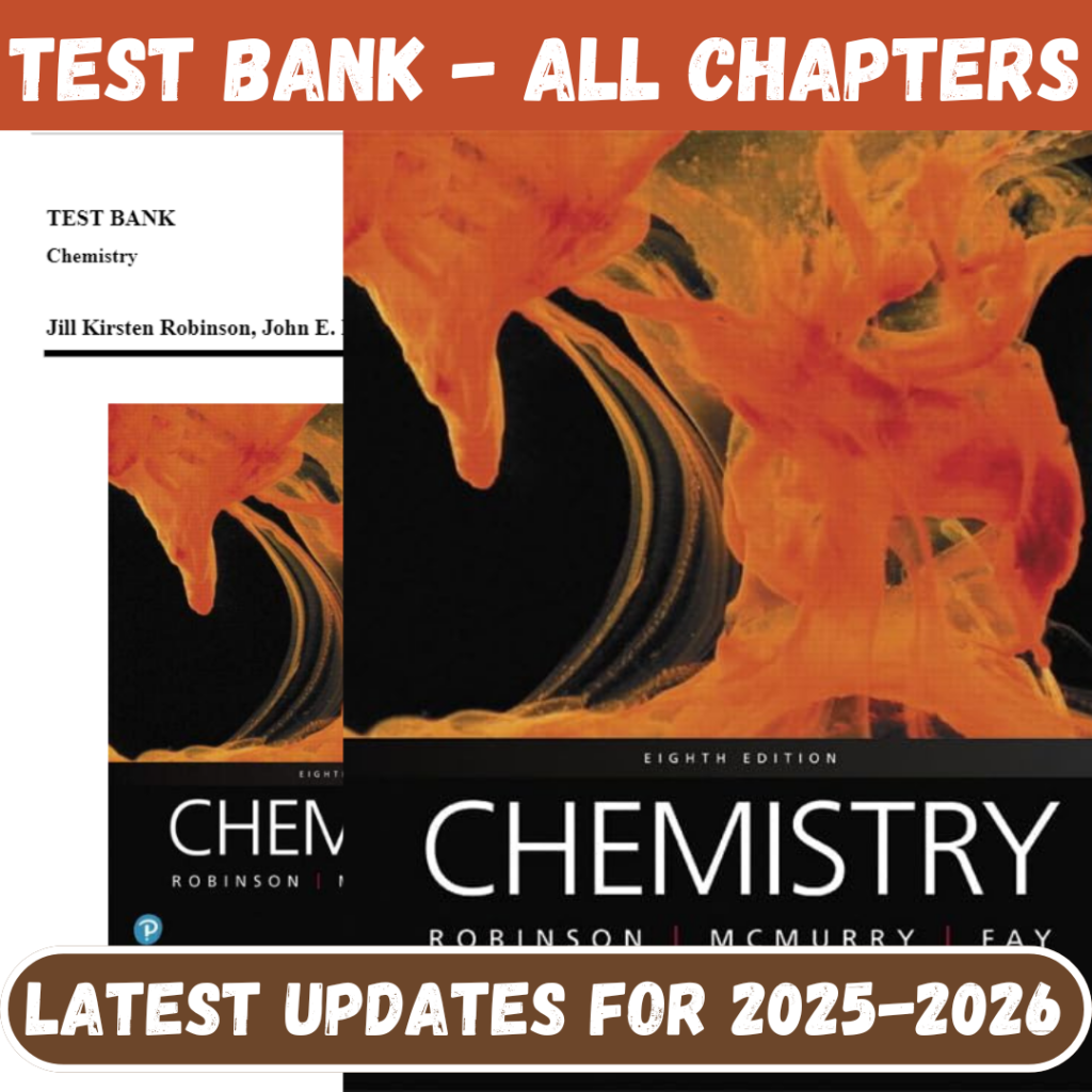 Test Bank for Chemistry, 8th Edition by Robinson