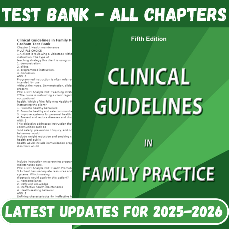 Test Bank for Clinical Guidelines in Family Practice 5th Edition