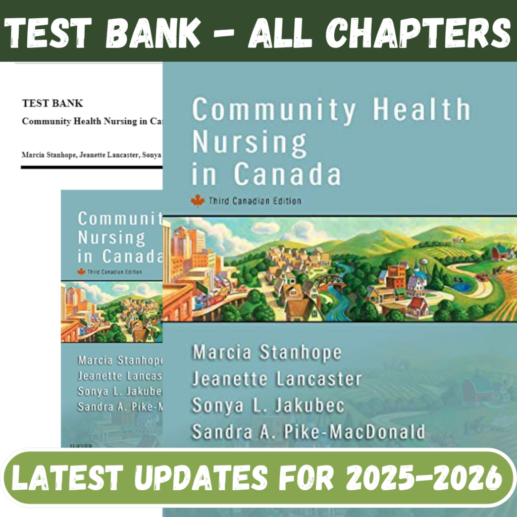 Test Bank for Community Health Nursing in Canada, 3rd Canadian Edition by Stanhope