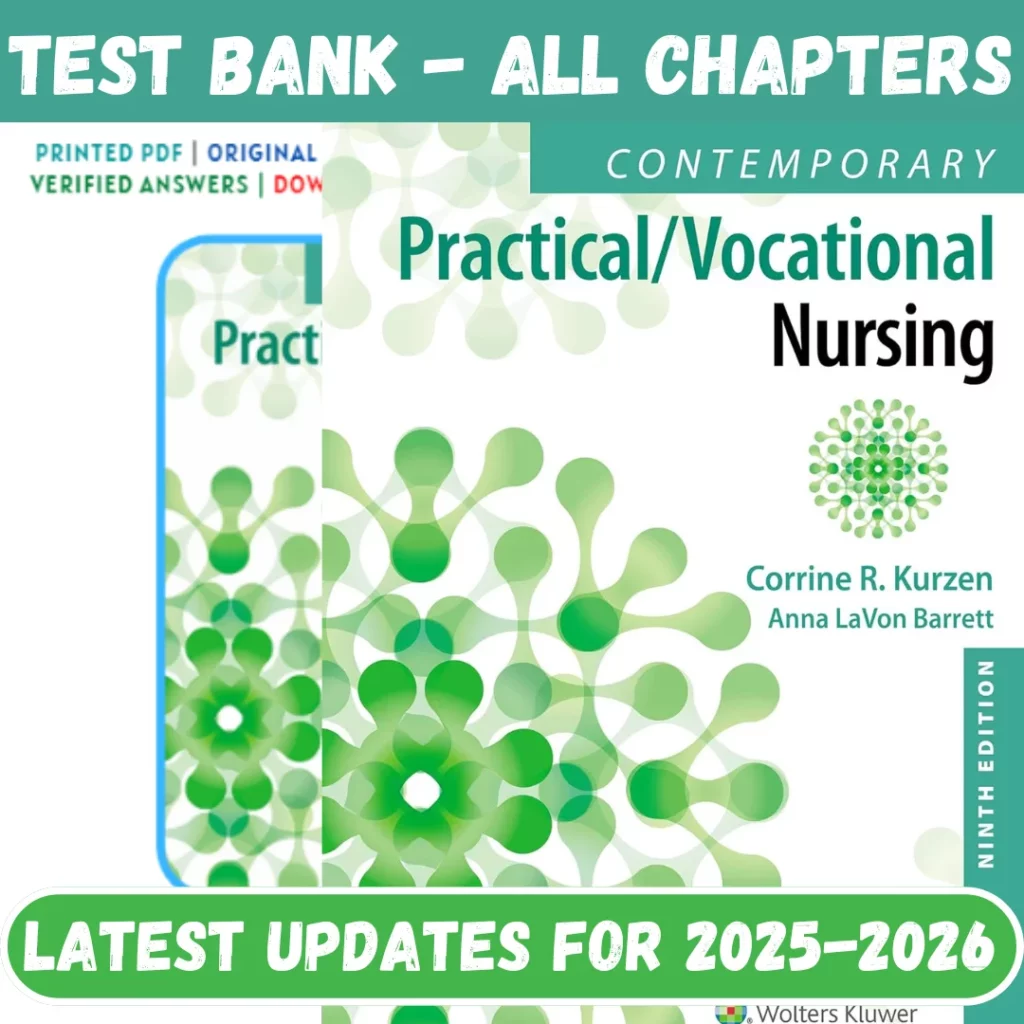 Test Bank for Contemporary PracticalVocational Nursing 9th Edition Kurzen