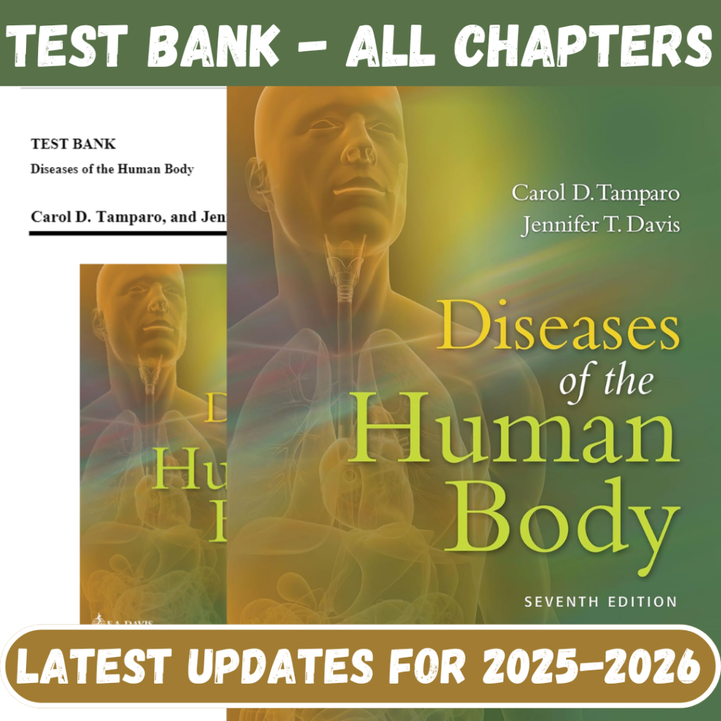 Test Bank for Diseases of the Human Body, 7th Edition by Tamparo