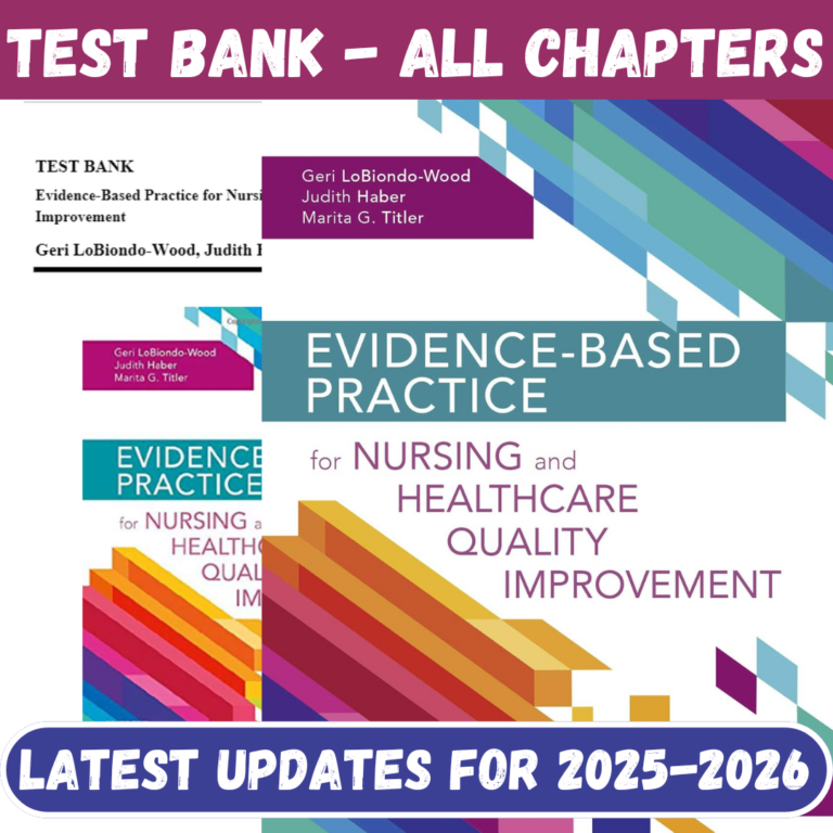 Test Bank for Evidence Based Practice for Nursing and Healthcare Quality Improvement, 1st Edition