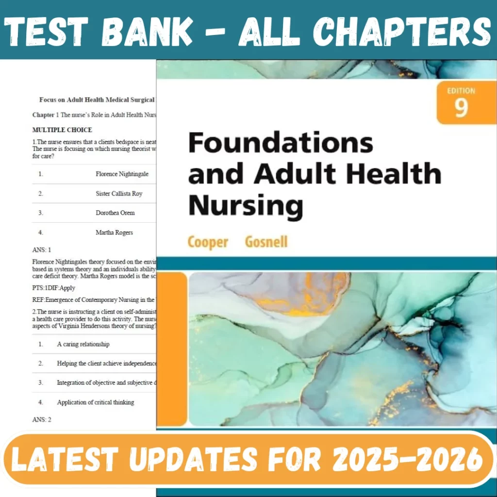 Test Bank for Foundations and Adult Health Nursing, 9th Edition Cooper