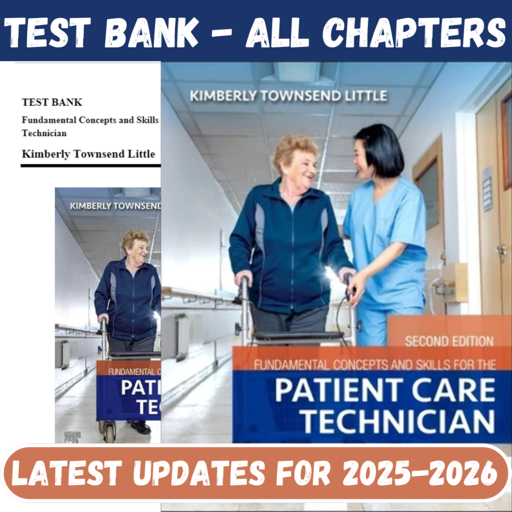 Test Bank for Fundamental Concepts and Skills for the Patient Care Technician, 2nd Edition