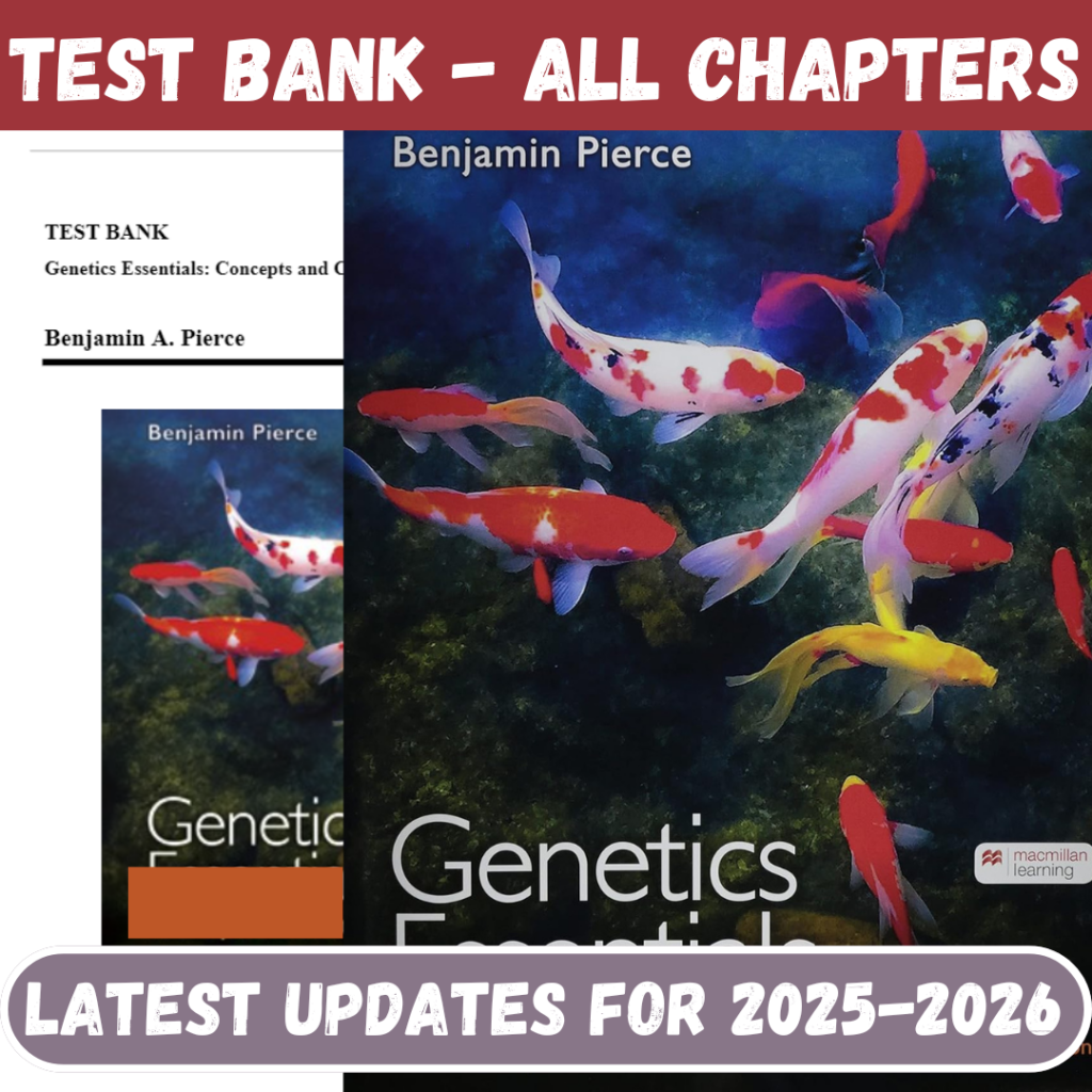 Test Bank for Genetics Essentials-Concepts and Connections, 5th Edition by Pierce