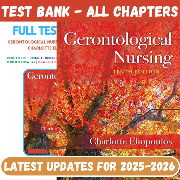 Test Bank for Gerontological Nursing 10th Edition by Charlotte Eliopoulos