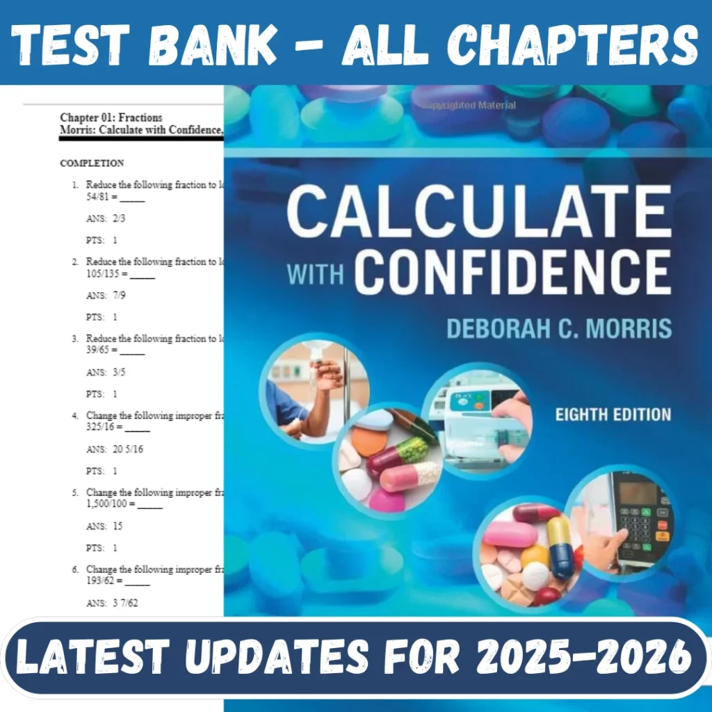 Test Bank for Gray Morris Calculate with Confidence, 8th Edition by Deborah C. Morris All Chapters Included (1)