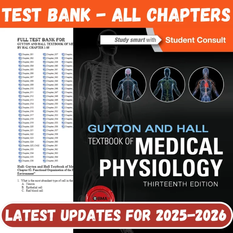 Test Bank for Guyton And Hall Textbook Of Medical Physiology 13th Edition