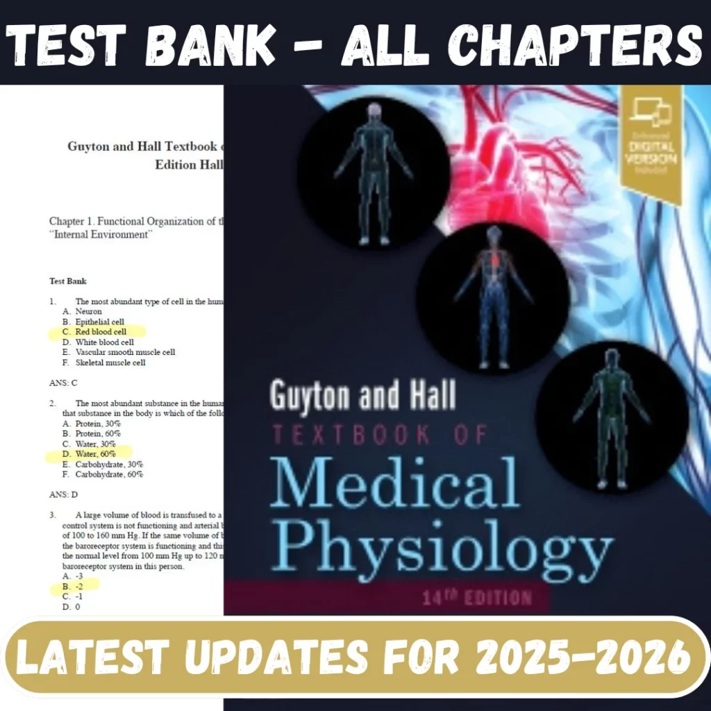 Test Bank for Guyton and Hall Textbook of Medical Physiology 14th Edition John