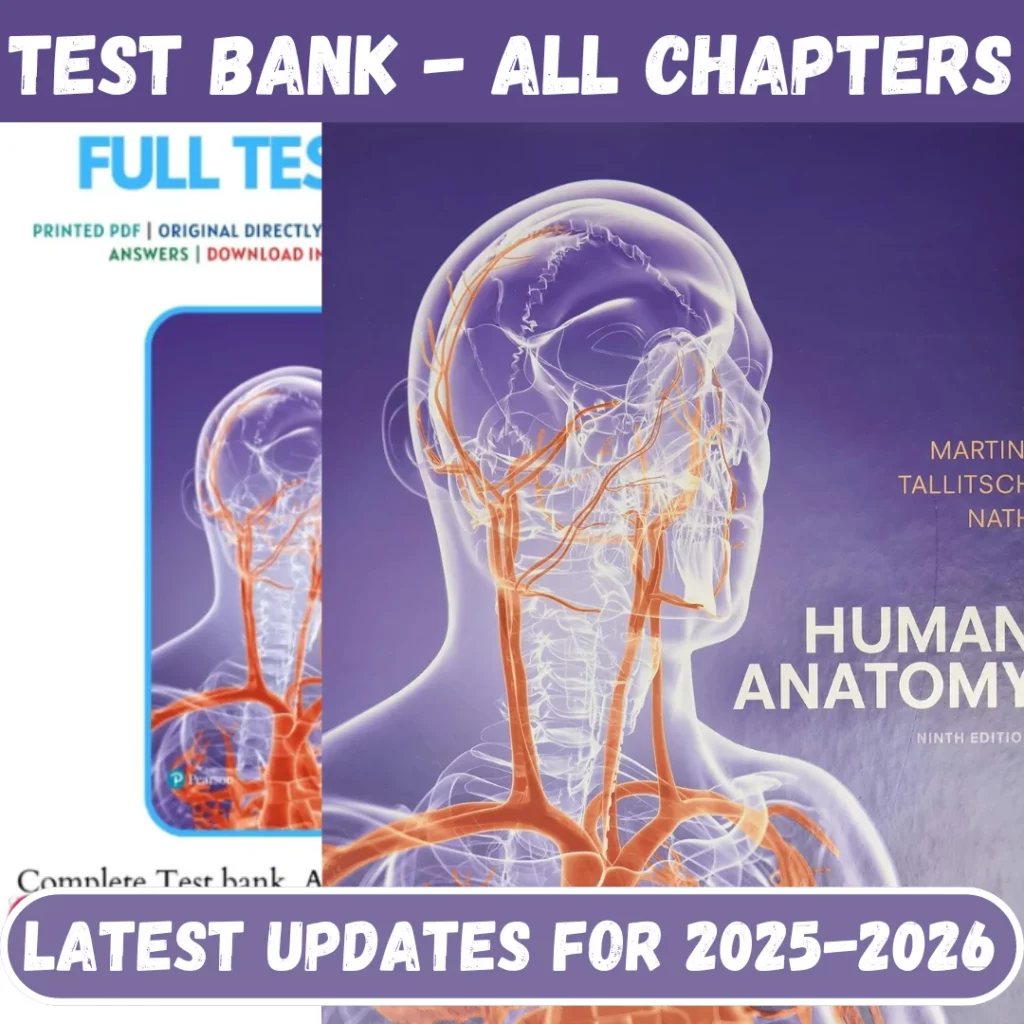 Test Bank for Human Anatomy 9th Edition Martini Tallitsch Nath