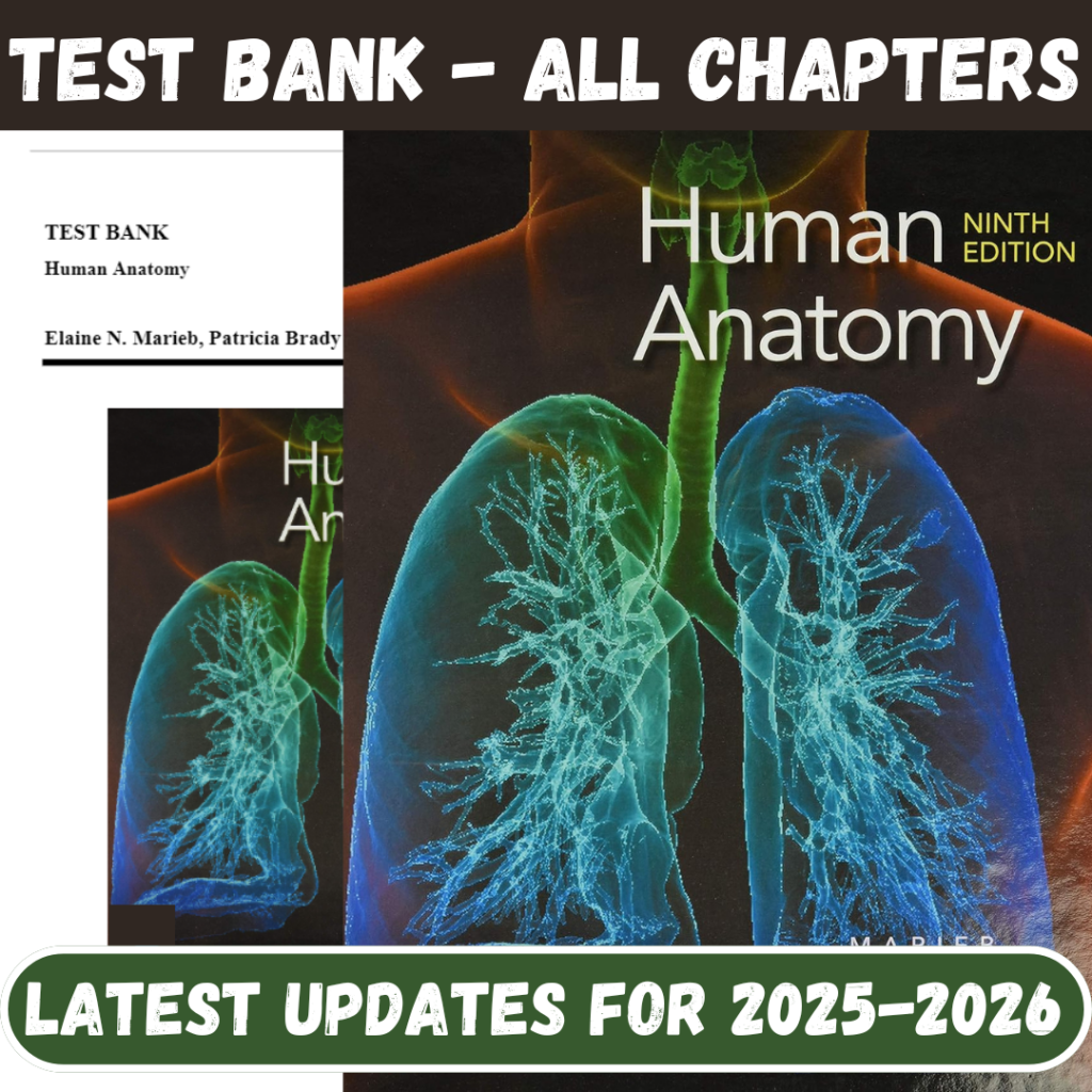 Test Bank for Human Anatomy, 9th Edition by Marieb