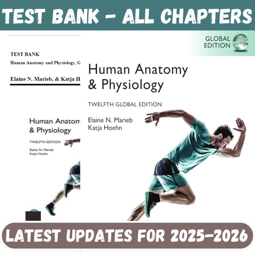 Test Bank for Human Anatomy & Physiology, 12th Global Edition by Marieb