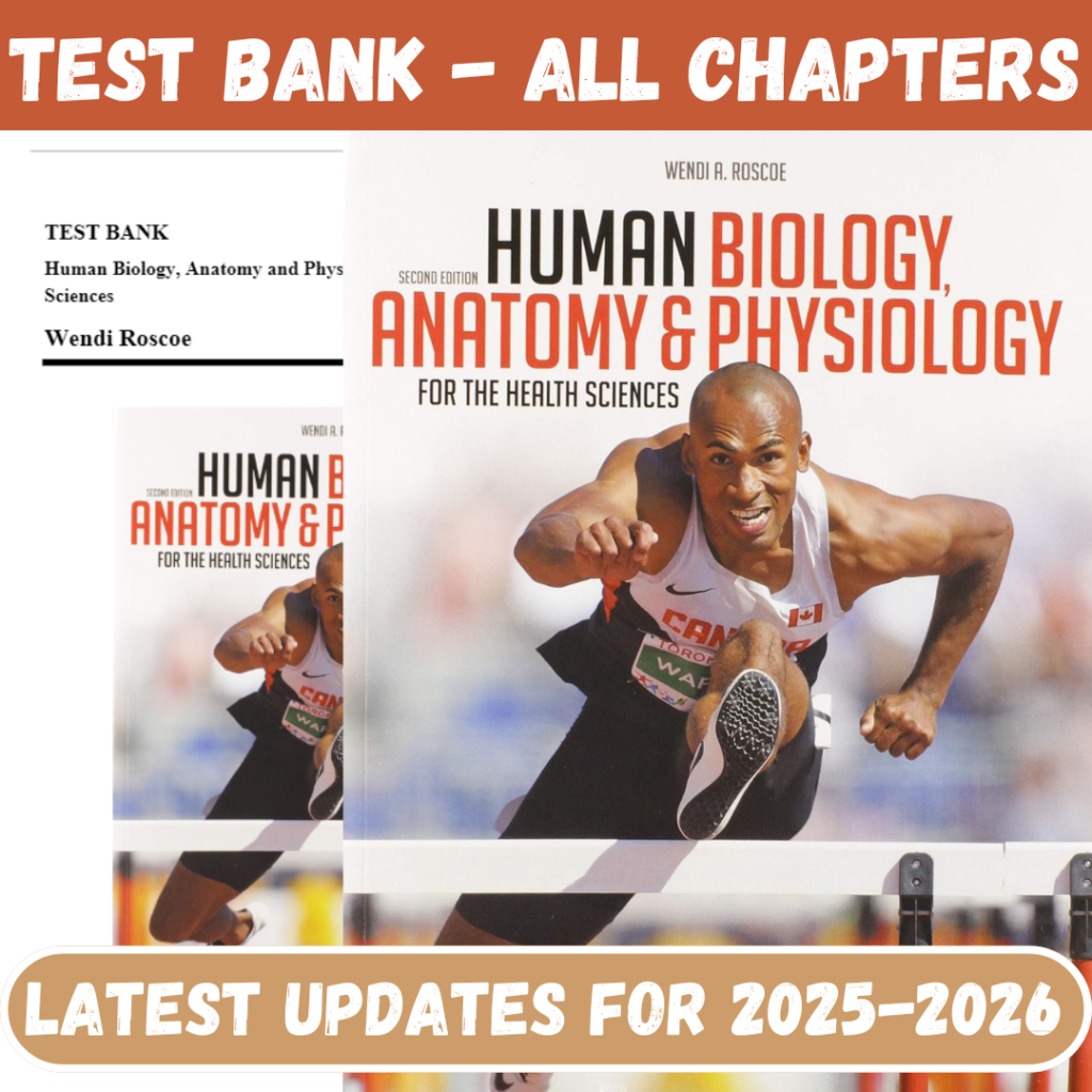 Test Bank for Human Biology, Anatomy and Physiology for the Health Sciences, 2nd Edition by Roscoe