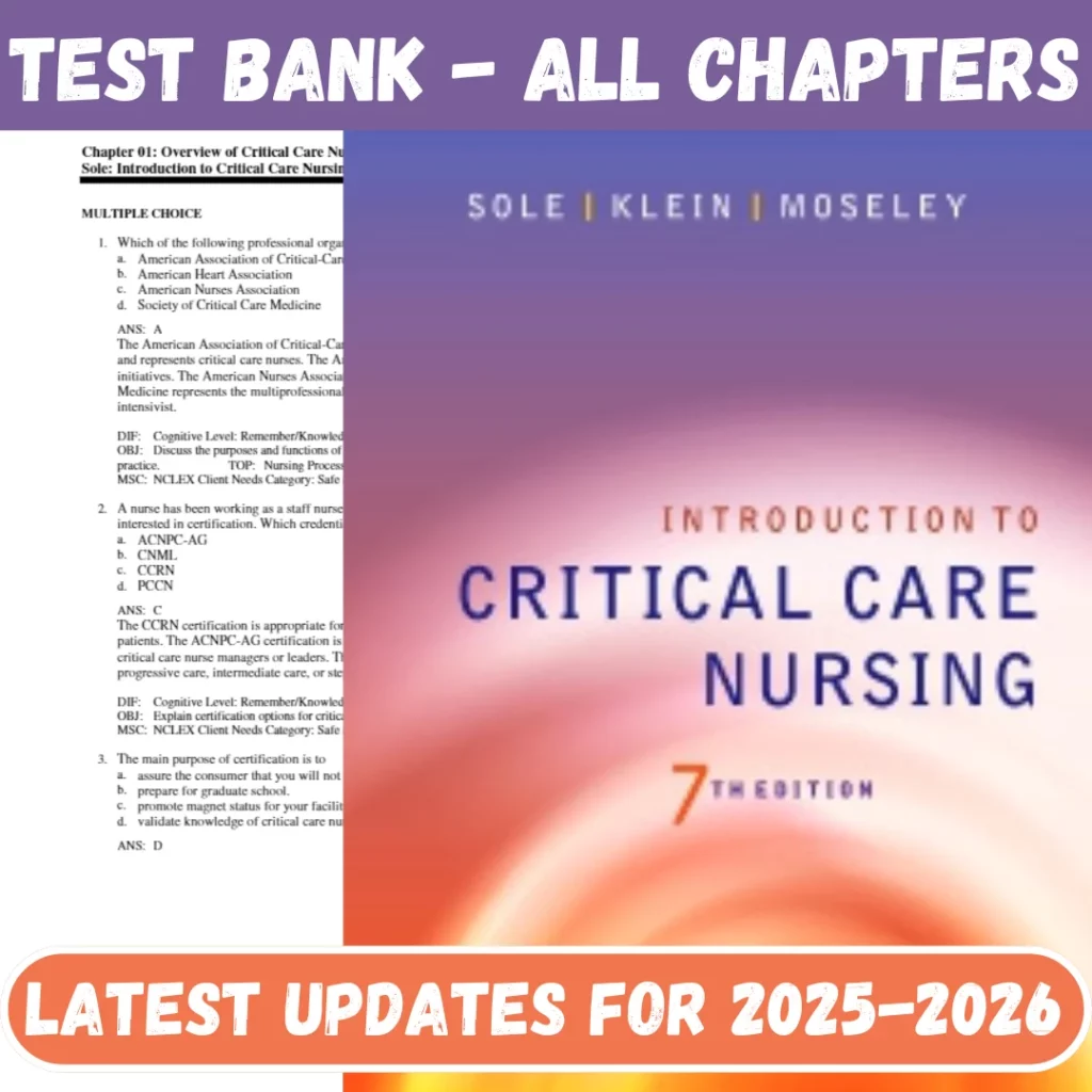 Test Bank for Introduction to Critical Care Nursing 7th Edition Sole