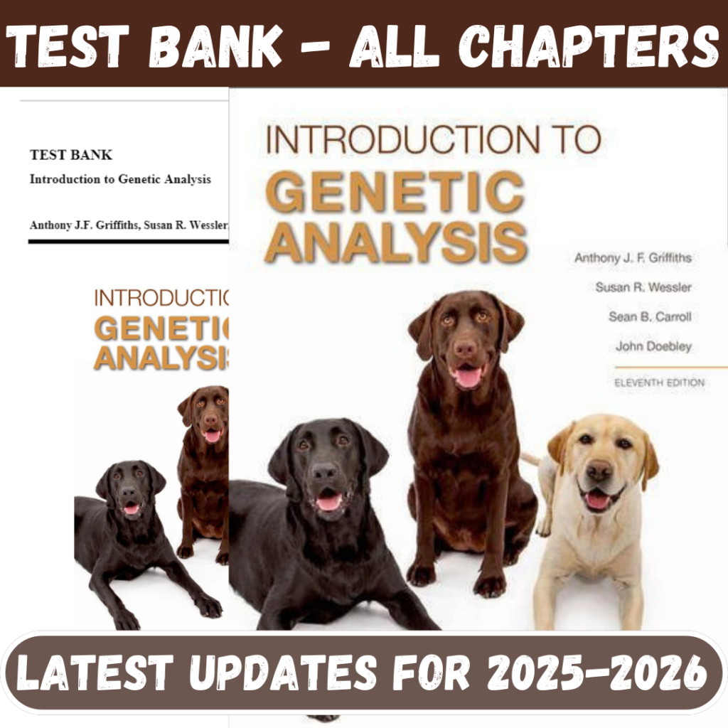 Test Bank for Introduction to Genetic Analysis, 11th Edition by Griffiths