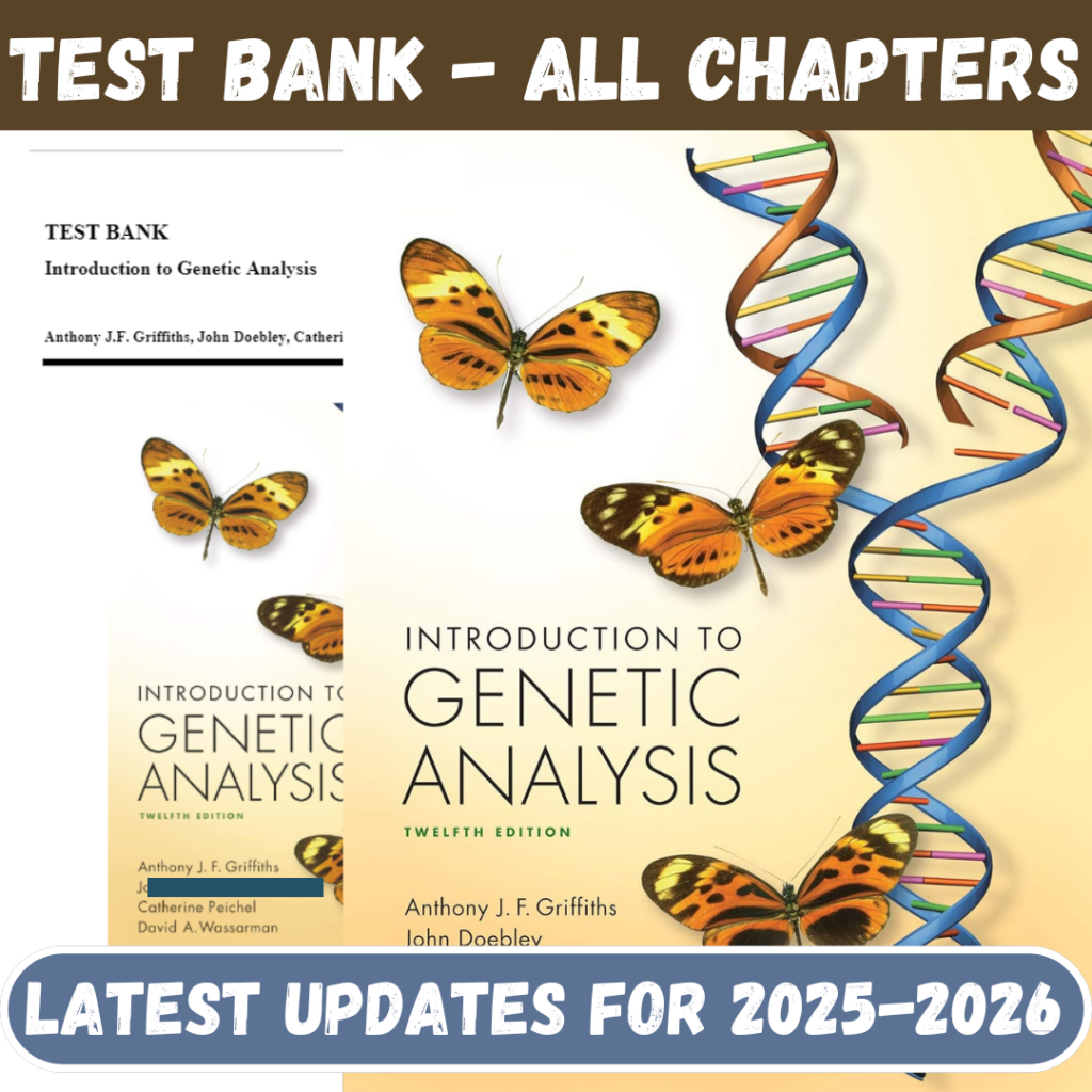 Test Bank for Introduction to Genetic Analysis, 12th Edition by Griffiths