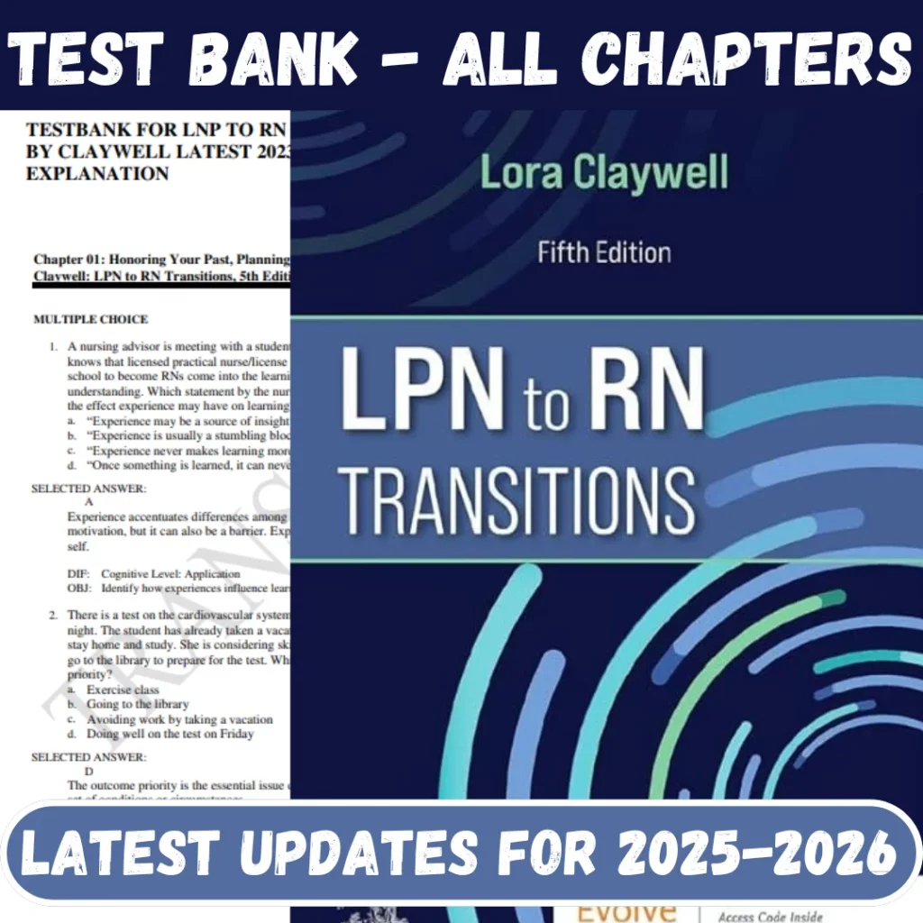 Test Bank for LPN to RN Transitions 5th Edition Lora Claywell