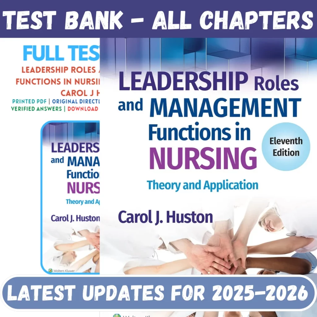 Test Bank for Leadership Roles and Management Functions in Nursing