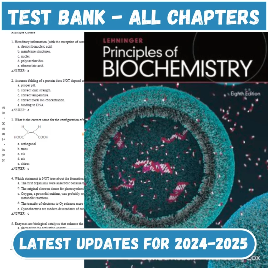 Test Bank for Lehninger Principles of Biochemistry 8th Edition by Nelson