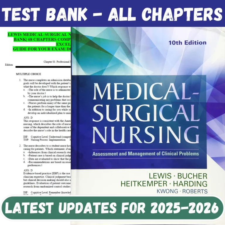 Test Bank for Medical-Surgical Nursing Assessment and Management of Clinical Problems, 10th Edition by Lewis