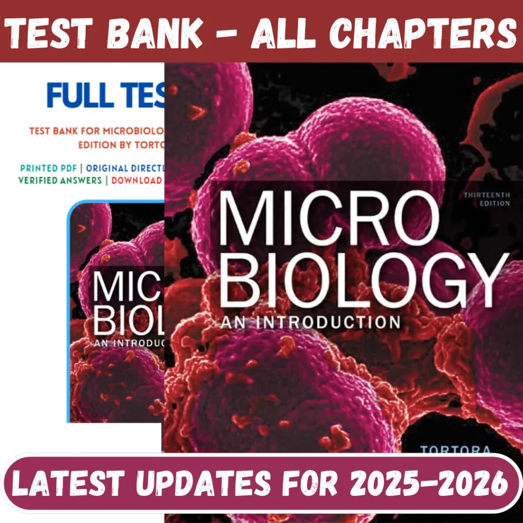 Test Bank for Microbiology-An Introduction, 13th Edition Tortora