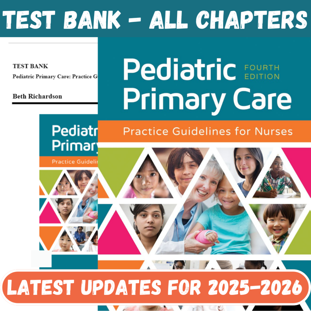 Test Bank for Pediatric Primary Care Practice Guidelines for Nurses, 7th Edition By Richardson