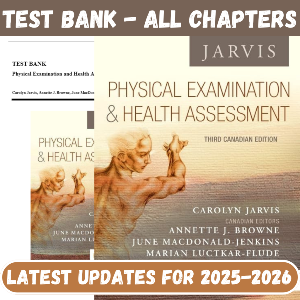 Test Bank for Physical Examination and Health Assessment, 3rd Canadian Edition By Jarvis