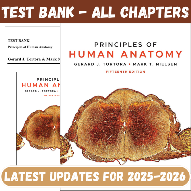 Test Bank for Principles of Human Anatomy, Tortora, 15th Edition By Tortora