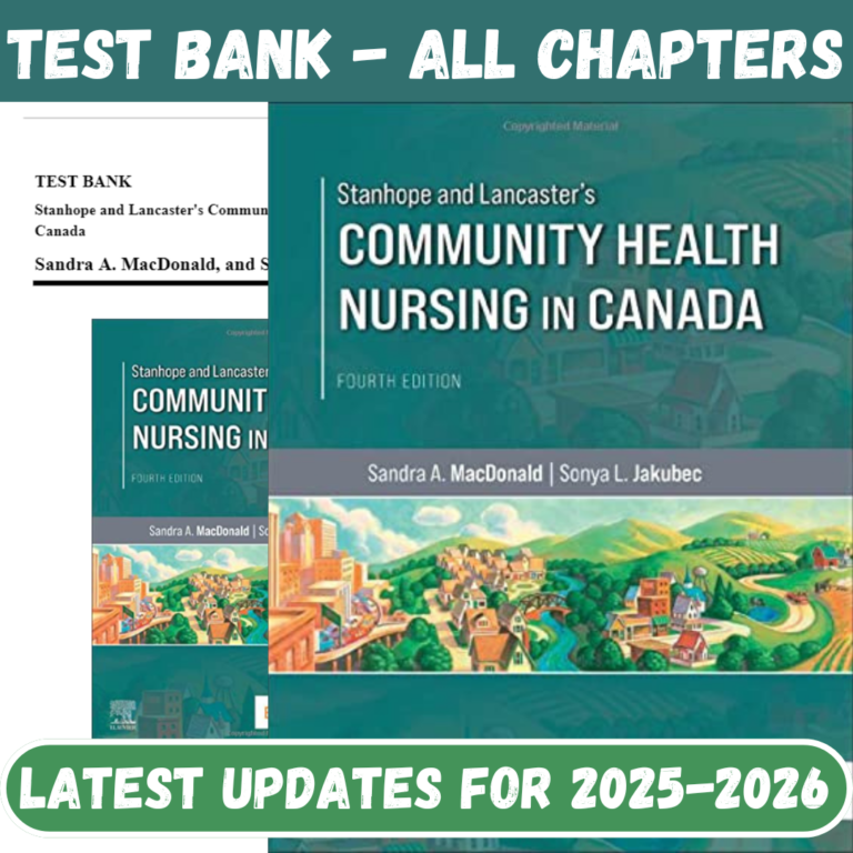 Test Bank for Stanhope and Lancasters Community Health Nursing in Canada, 4th Edition by MacDonald