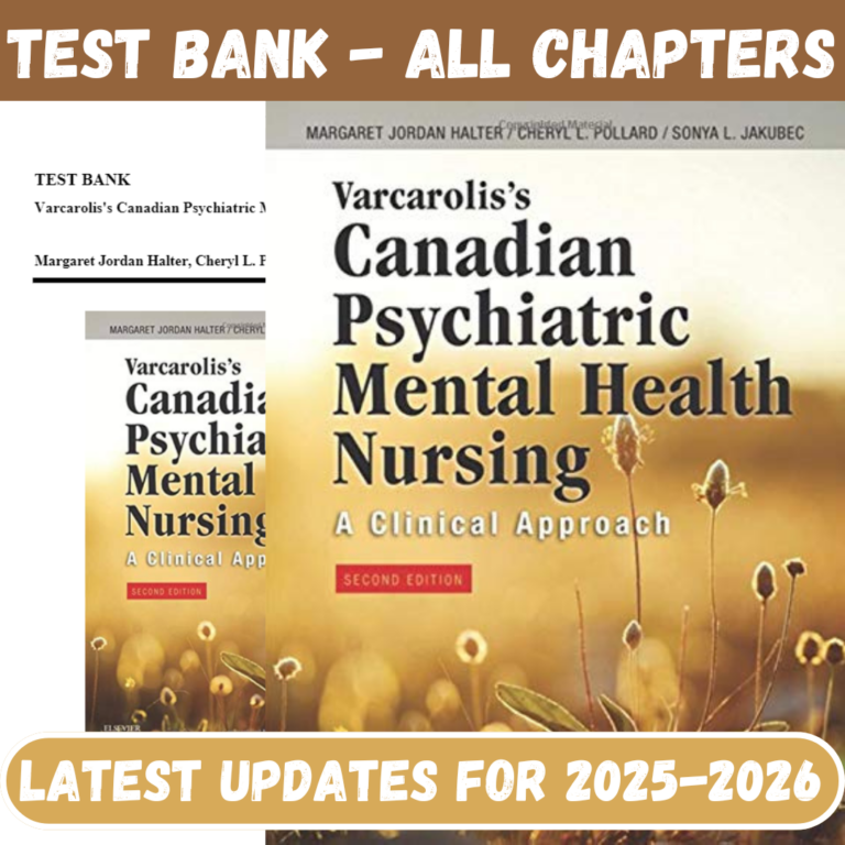 Test Bank for Varcarolis Canadian Psychiatric Mental Health Nursing, 2nd Edition by Halter